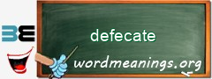 WordMeaning blackboard for defecate